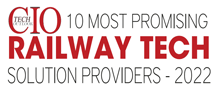 Top 10 Railway Tech Solution Providers - 2022